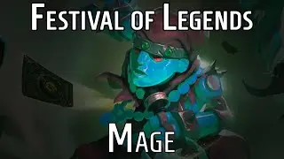 Festival of Legends | Hearthstone Arena Card Review: Mage (Part Nine)