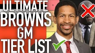 THE ULTIMATE BROWNS GM TIER LIST