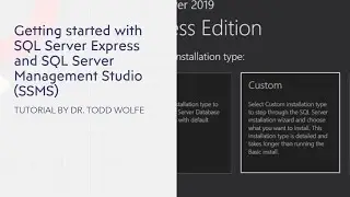 SQL Server Tutorial: Getting Started with SQL Server Express and SQL Server Management Studio (SSMS)