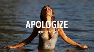 Deepend, NEIMY - Apologize