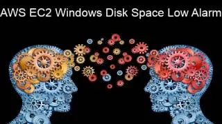 AWS EC2 Windows Disk Space Low Alarm Tips