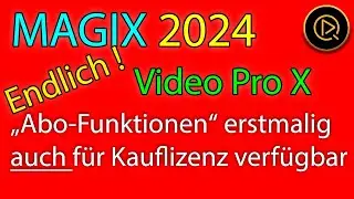 MAGIX Video Pro X16 - Endlich ! 