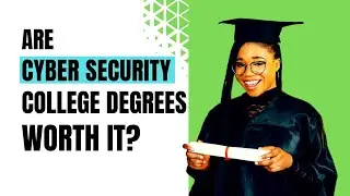 Do You Need a Cyber Security College Degree?