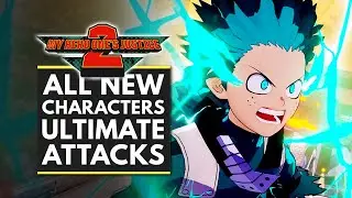 My Hero Ones Justice 2 | ALL NEW CHARACTERS PLUS ULTRA ULTIMATE Attacks So Far (My Hero Academia)