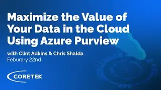 Maximize the Value of Your Data in the Cloud Using Azure Purview