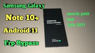 Samsung Galaxy Note 10+ Frp Bypass Android 11