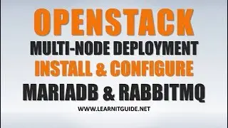 Openstack Multi-Node Deployment Tutorial 1 - Install & Configure MariaDB and RabbitMQ Services