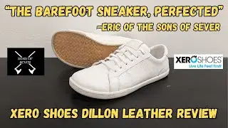 Xero Shoes Dillon Leather Review/Best Casual Leather Barefoot Sneaker