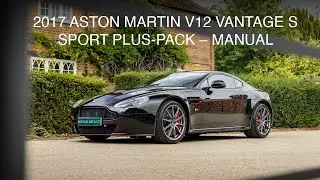 2017 ASTON MARTIN V12 VANTAGE S SPORT PLUS-PACK MANUAL - Nicholas Mee & Co, Aston Martin Specialists