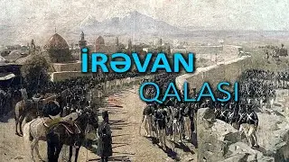 Qərbi Azərbaycan - İrəvan Qalası