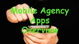 ✅Mobile Agency Apps Overview✅