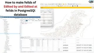 How to make fields of Edited by and edited at fields in the PostgreSQL database || QGIS || ArcGIS