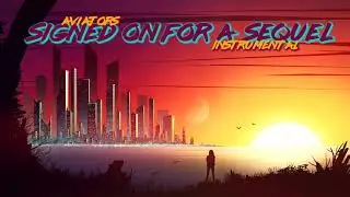 Aviators - Signed on for a Sequel (Instrumental) [Synthwave]