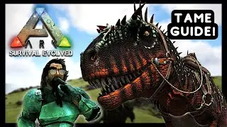 Carcharodontosaurus Taming Guide! - Ark's Newest Dinosaur is HERE