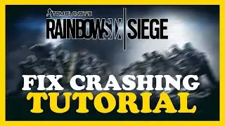Rainbow Six Siege – How to Fix Crashing, Lagging, Freezing – Complete Tutorial 2022
