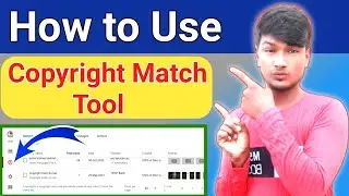 Copyright Match Tool Use Kaise Karen 2021 | How To Use Copyright Match Tool On YouTube Channel