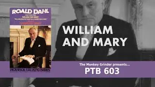 William and Mary - Roald Dahl - Read by Charles Gray (PTB 603)