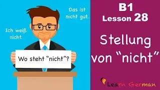 B1 - Lesson 28 | Stellung von 