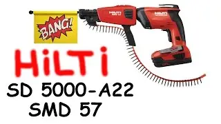 Обзор Hilti SD 5000-A22 + SMD 57. Шуруповёрт для внутренней отделки изменивший всё!