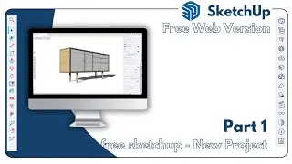 Lesson 01 - Learn Sketchup Basics - Get started, Access Free Online Web Version of Sketchup