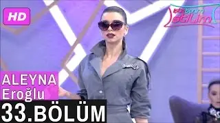 İşte Benim Stilim – Aleyna Eroğlu – 33. Bölüm 7. Sezon