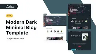 Delas- Dark Minimalist Blogging HTML Template (Template Overview)