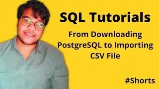 From downloading PostgreSQL to Importing CSV File in one minute #shorts #sql #tutorial #datascience