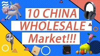 10  Wholesale Markets In China You Wish You Knew Before(The Most Competitive 2021)