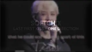 One Direction - Last First Kiss | edit audio