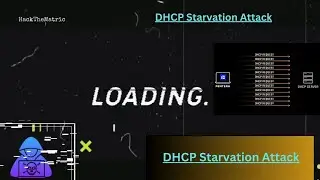 How To Perform DHCP Starvation Attack