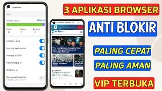 3 Aplikasi Browser Anti Blokir Terbaik Android 2024