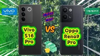 Vivo S16 Pro vs Oppo Reno 9 Pro! Price and Specification Comparison