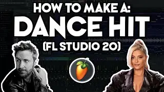 How to Make a DANCE HIT (FL Studio 20) #3