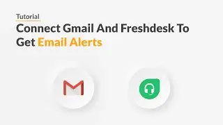 Quickwork | Tutorial: Send Gmail Email For New Freshdesk Tickets