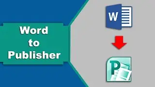 How to Open Word Document into Microsoft Publisher