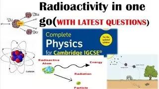 radioactivity  full revision | igcse physics | class 10  icse | edexl