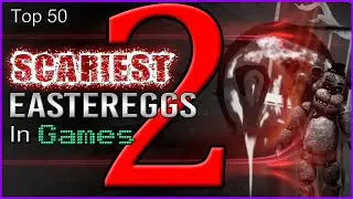 Top 50 Scariest Eastereggs In Games 2