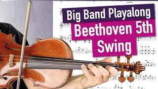 Beethoven 5th Swing | Big Band Playalong | CLOSE UP | Violin Sheet Music