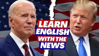 Biden and Trump Compete for President  🇺🇲 | Learn English with the News