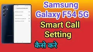 Samsung Galaxy F54 5G Automatic Answer Call | How To Smart Call Setting Samsung Galaxy F54 5G