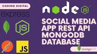 Node.js Social Media App REST API using MongoDB Database | With Postman | Coding Digital