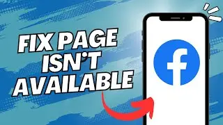 How to Fix Facebook Page Isnt Available Right Now Error (2023) - Restore Your Page!