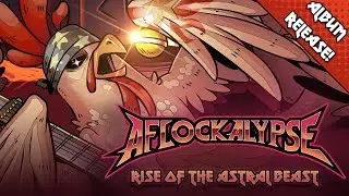 AFLOCKALYPSE: RISE OF THE ASTRAL BEAST (album announcement)