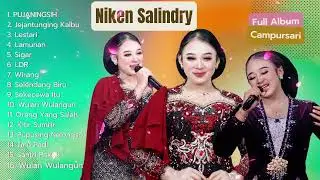 NIKEN SALINDRY PUJANINGSIH FULL ALBUM TERBARU TERBAIK CAMPURSARI KOPLO LESTARI JEJANTUNGING KALBU