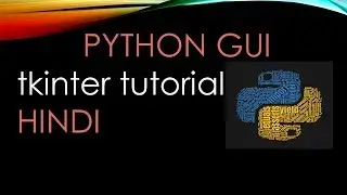 Python GUI tutorial 01 : Introduction to tkinter