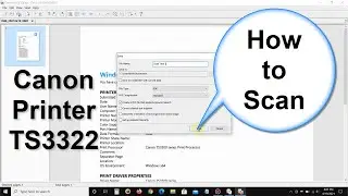 Canon PIXMA TS3322 Printer after Setup, How to Scan, Copy, & Print - 2021