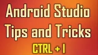 Android Studio Tips and Tricks 8 - CTRL + I to Implement Methods