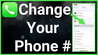 How To Change Phone Number On iPhone