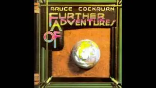 Bruce Cockburn - 1 - Rainfall - Further Adventures Of (1978)