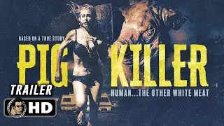 PIG KILLER | Official Trailer (NEW 2023)